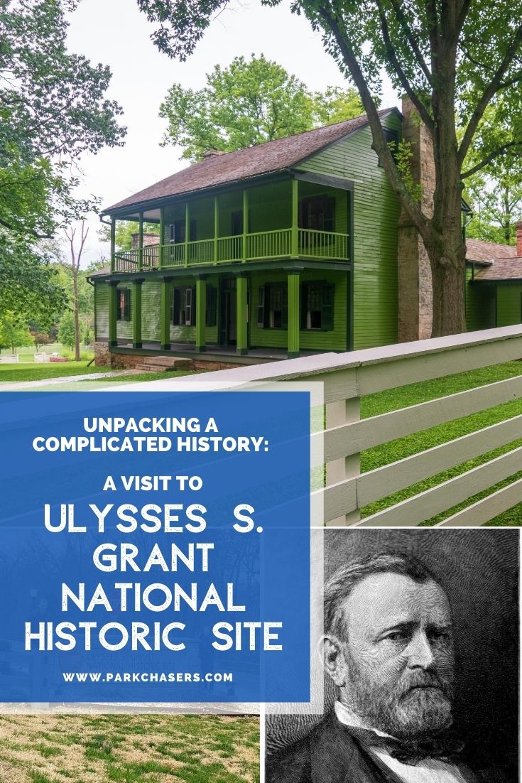 Unpacking A Complicated History: A Visit To Ulysses S. Grant National ...